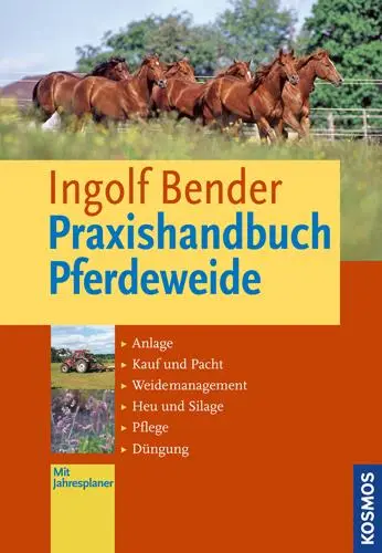 Cover: 9783440135402 | Praxishandbuch Pferdeweide | Ingolf Bender | Buch | 208 S. | Deutsch