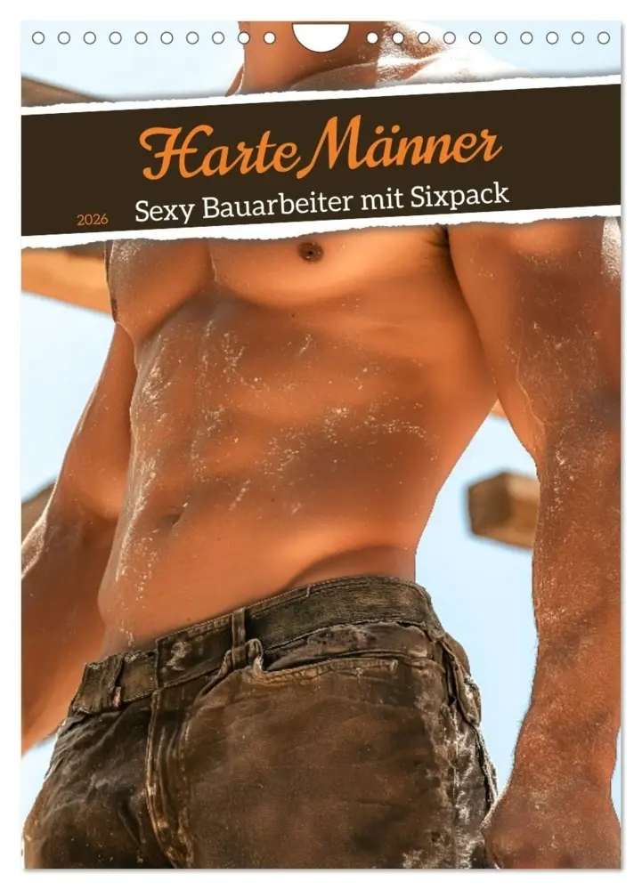 Cover: 9783516605402 | Harte Männer - Sexy Bauarbeiter mit Sixpack (Wandkalender 2026 DIN...