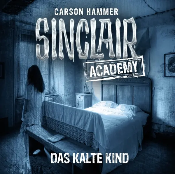Cover: 9783785755402 | Sinclair Academy - Folge 10 | Das Kalte Kind. | Carson Hammer | CD