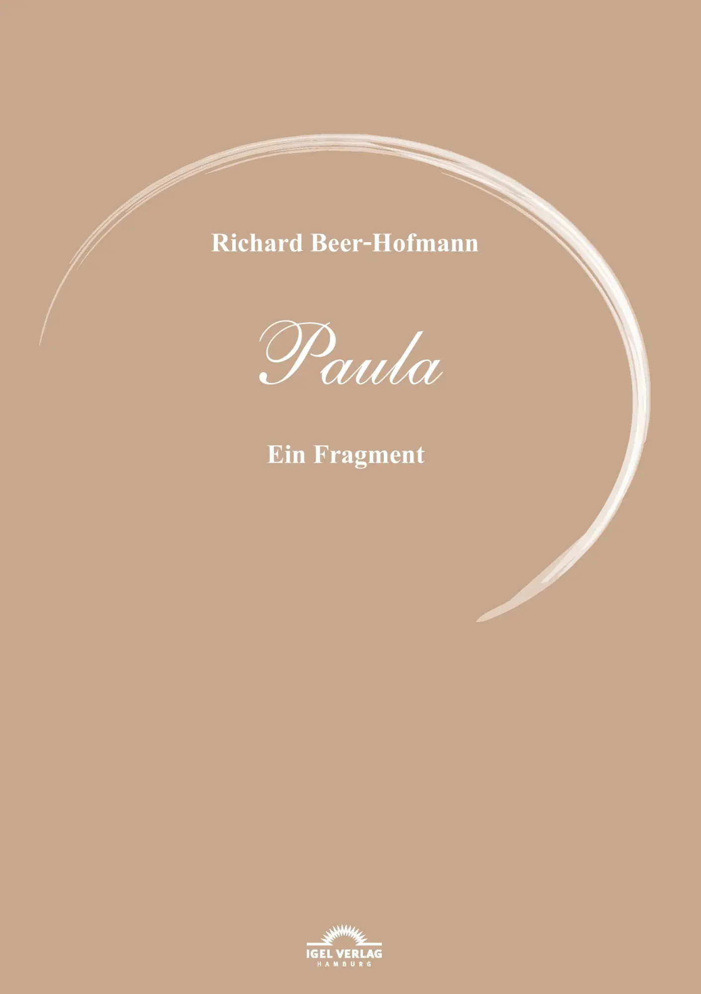Cover: 9783868155402 | Richard Beer-Hofmann: Werke 6 - Paula | Ein Fragment | Sören Eberhardt