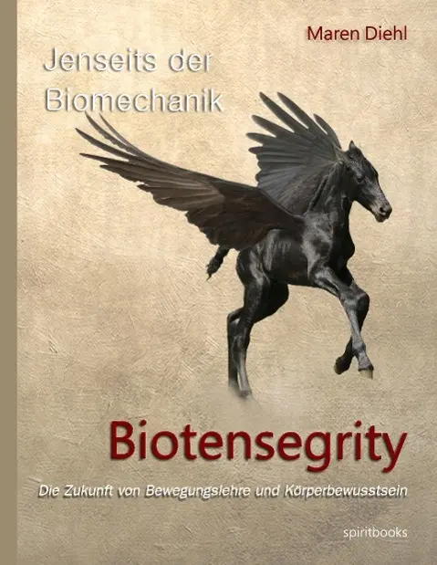 Cover: 9783946435402 | Jenseits der Biomechanik - Biotensegrity | Maren Diehl | Buch | 176 S.