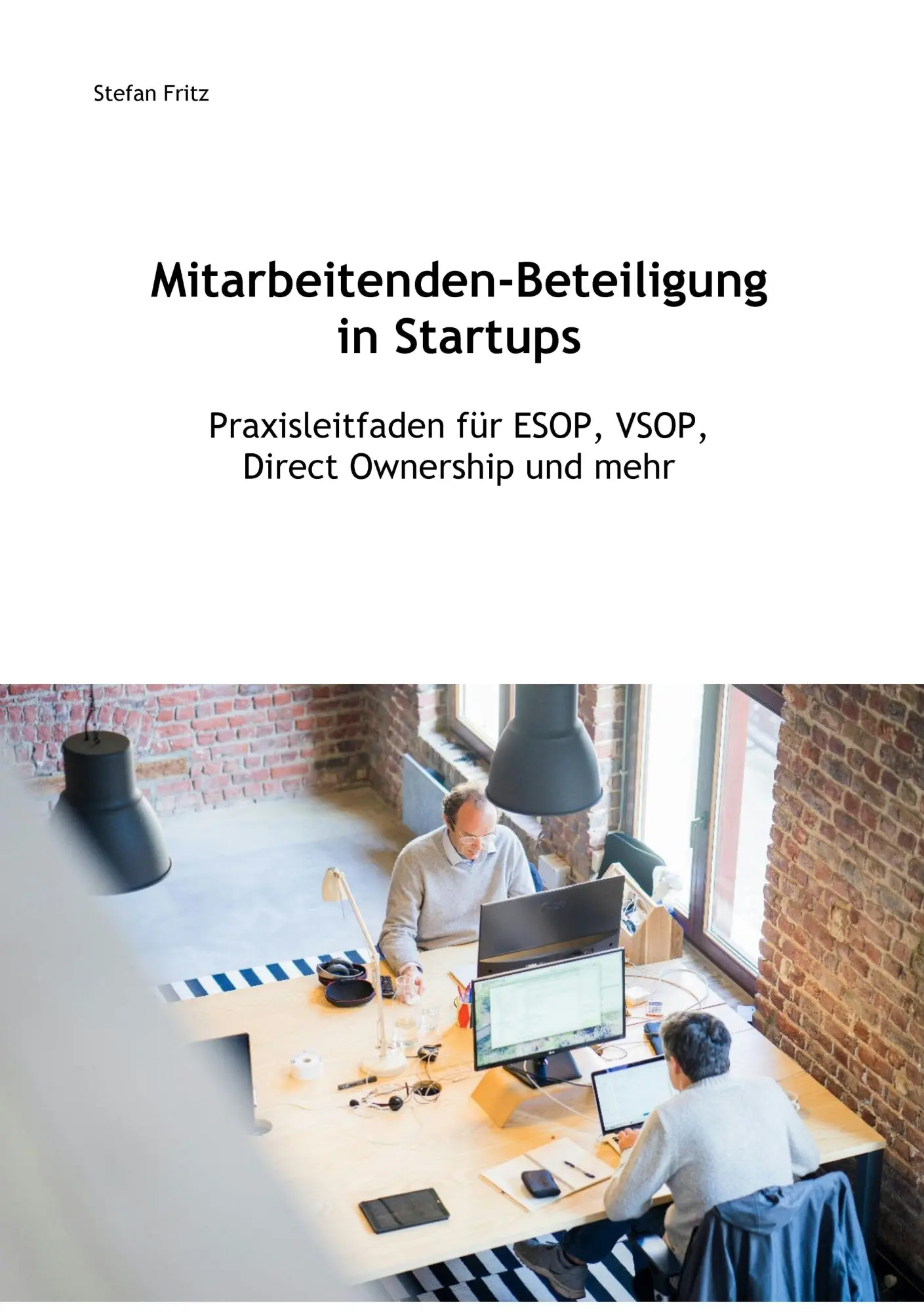 Cover: 9783982765402 | Mitarbeitenden-Beteiligung in Startups | Stefan Fritz | Taschenbuch