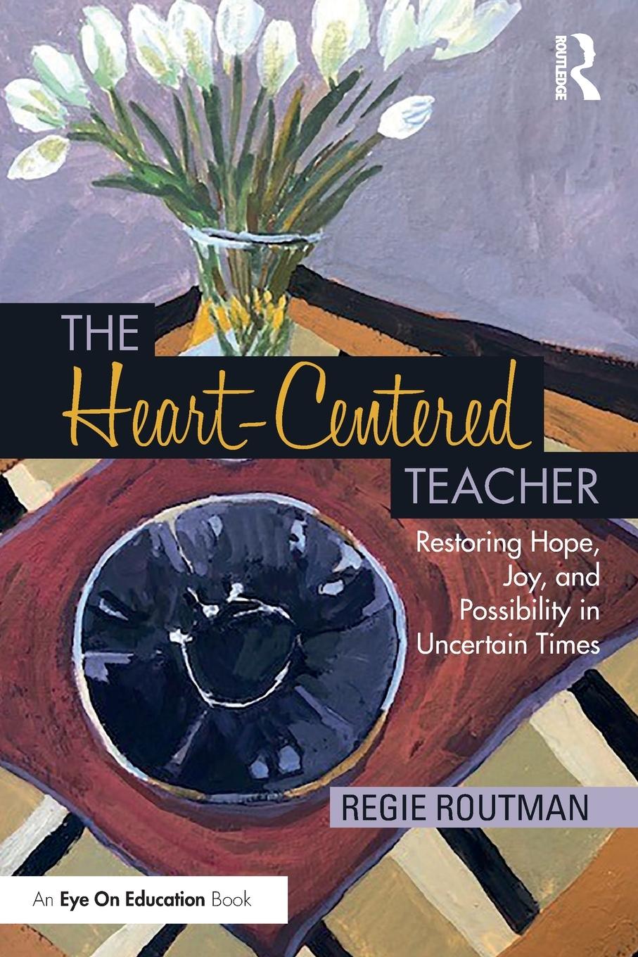Cover: 9781032445502 | The Heart-Centered Teacher | Regie Routman | Taschenbuch | Englisch