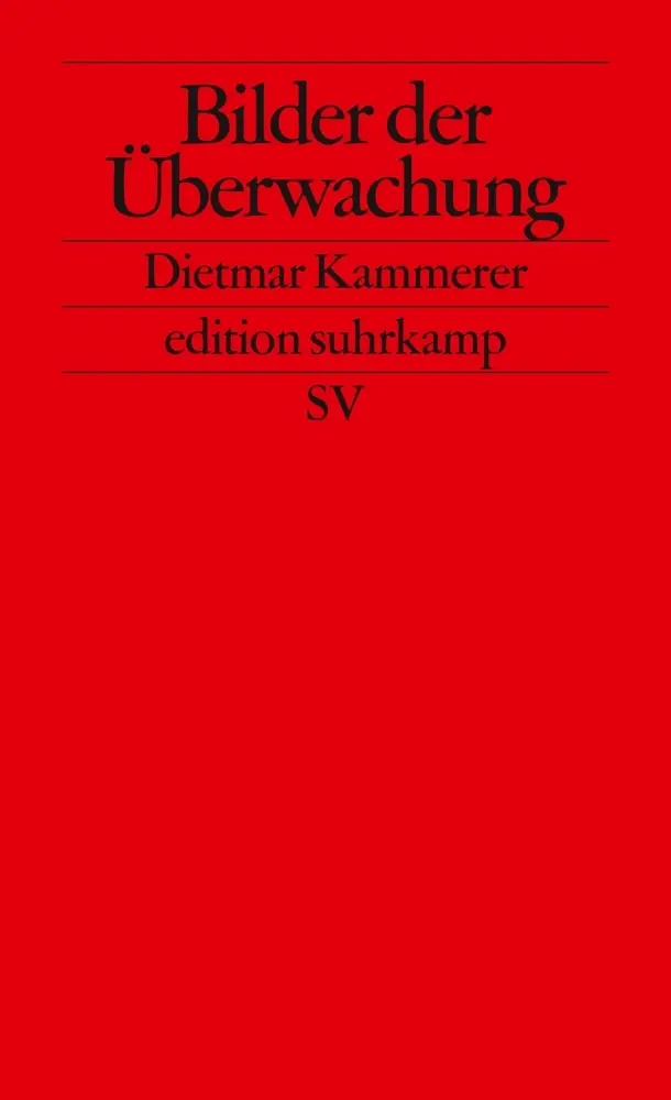 Cover: 9783518125502 | Bilder der Überwachung | Dietmar Kammerer | Taschenbuch | 382 S.
