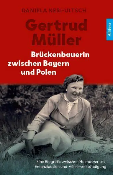 Cover: 9783962335502 | Gertrud Müller | Brückenbauerin zwischen Bayern und Polen - Biografie