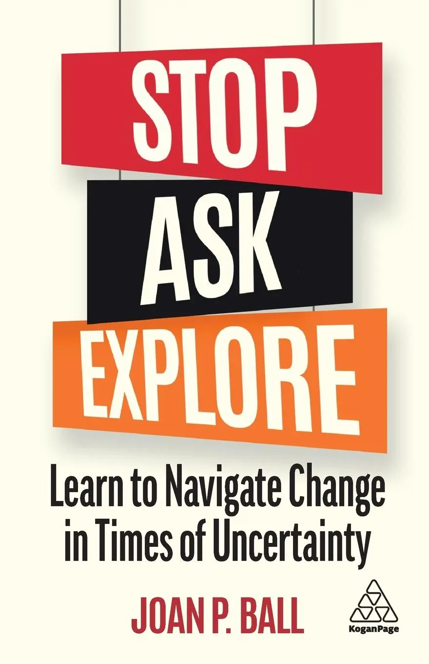 Cover: 9781398605602 | Stop, Ask, Explore | Learn to Navigate Change in Times of Uncertainty