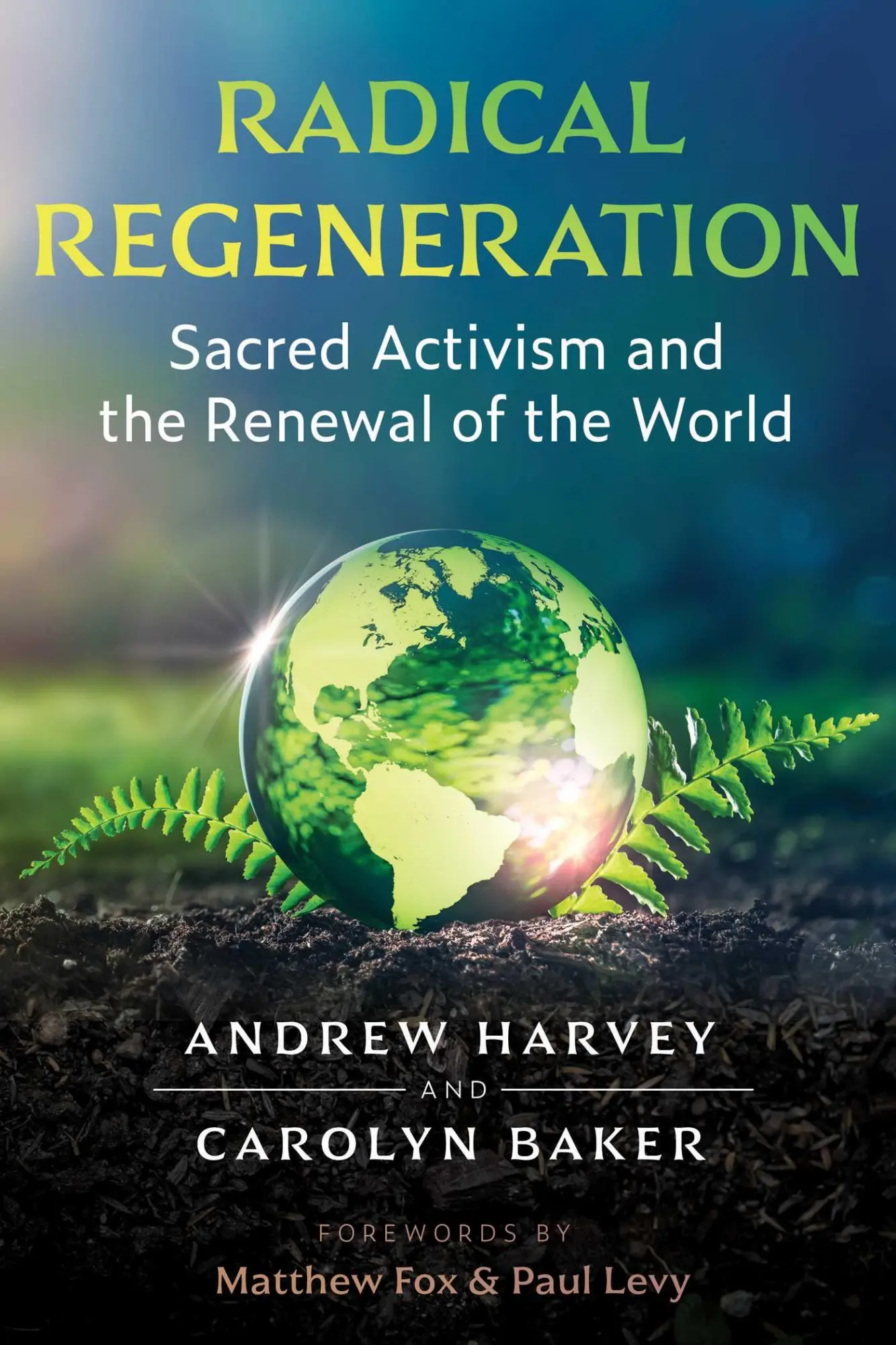 Cover: 9781644115602 | Radical Regeneration | Sacred Activism and the Renewal of the World
