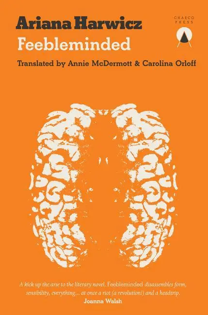 Cover: 9781916465602 | Feebleminded | Ariana Harwicz | Taschenbuch | Kartoniert / Broschiert