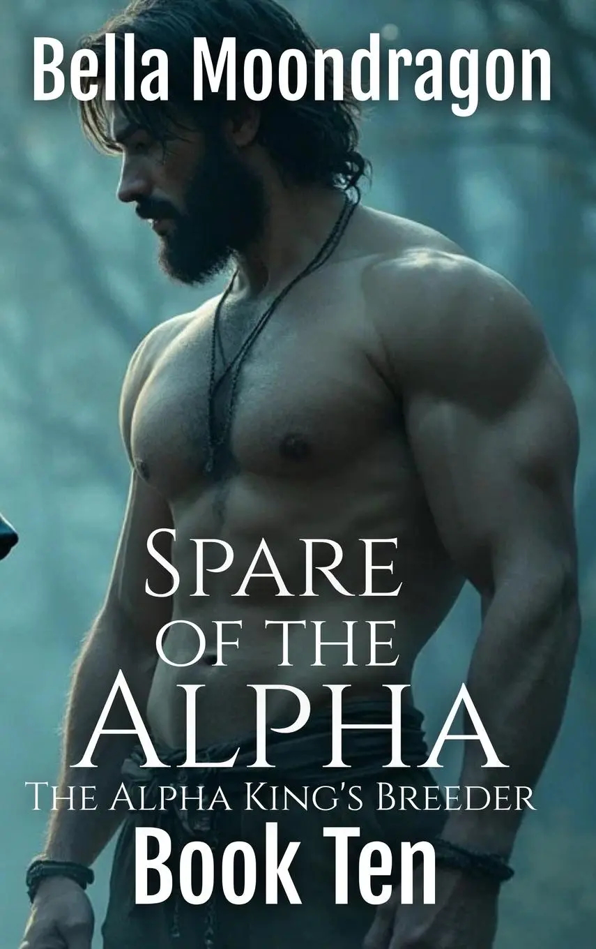 Cover: 9781964125602 | Spare of the Alpha | The Alpha King's Breeder Book 10 | Moondragon