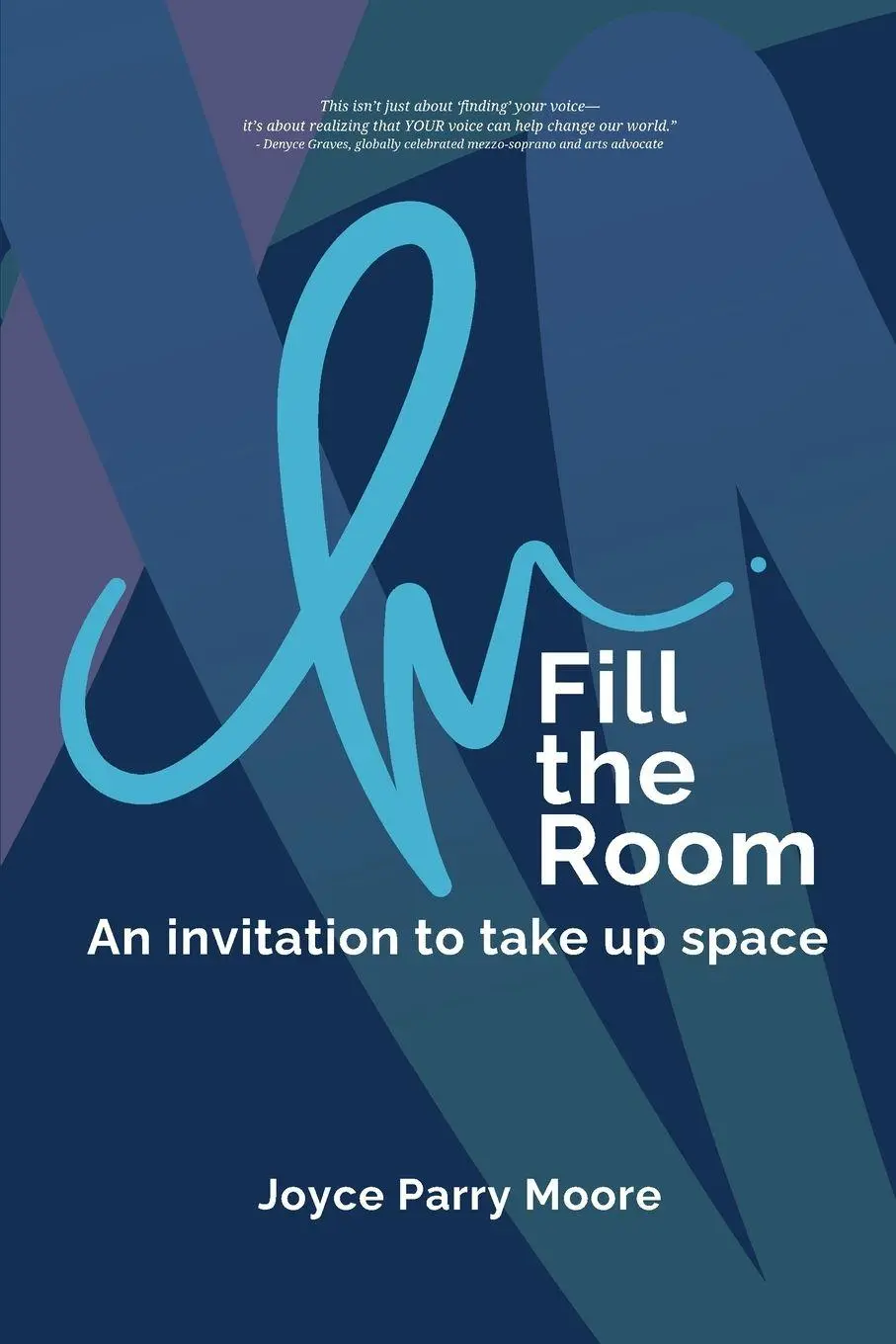 Cover: 9781966655602 | Fill the Room | An Invitation to Take Up Space | Joyce Parry-Moore