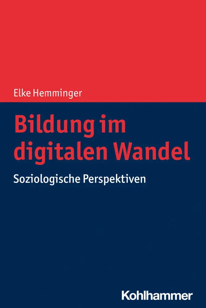Cover: 9783170395602 | Bildung im digitalen Wandel | Soziologische Perspektiven | Hemminger