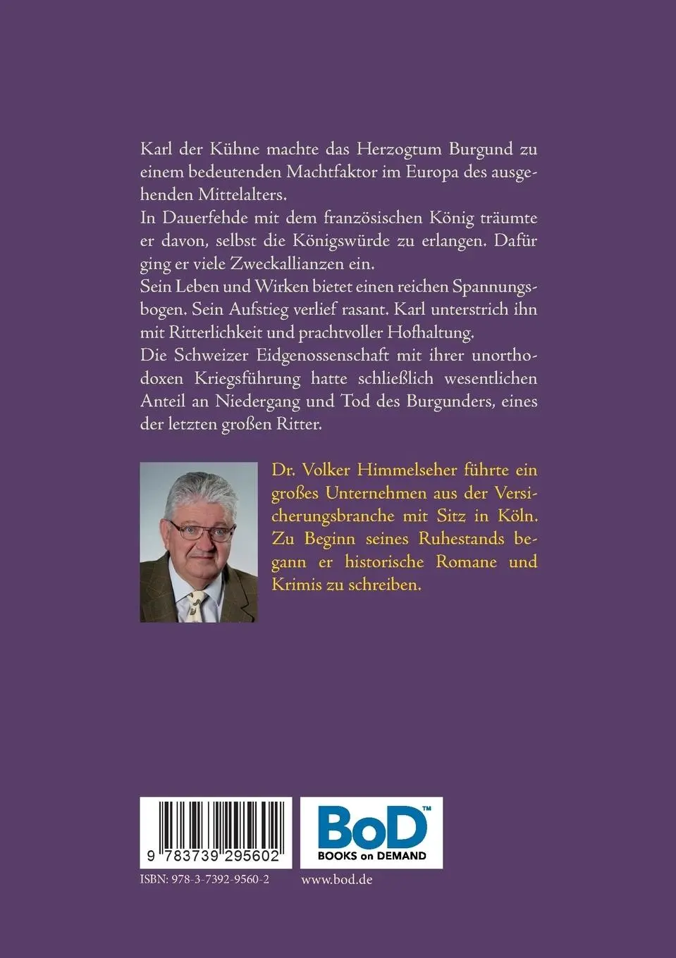 Rückseite: 9783739295602 | Im Dienste Burgunds | Karl der Kühne. Aufstieg und Fall | Himmelseher