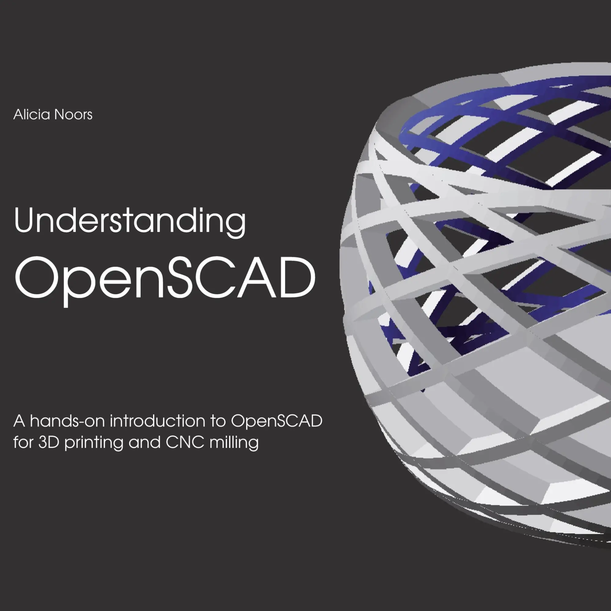 Cover: 9783752685602 | Understanding OpenSCAD | Alicia Noors | Taschenbuch | Paperback | 2020