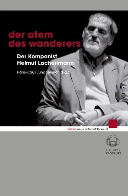 Cover: 9783795705602 | Der Atem des Wanderers | Helmut Lachenmann | Buch | 188 S. | Deutsch