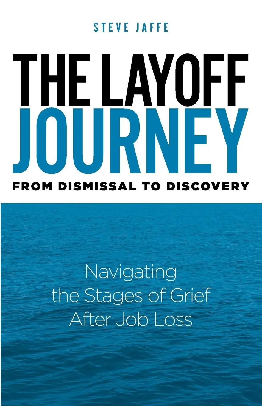 Cover: 9798992375602 | The Layoff Journey From Dismissal to Discovery | Steve Jaffe | Buch