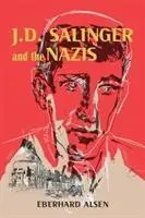 Cover: 9780299315702 | J. D. Salinger and the Nazis | Eberhard Alsen | Buch | Englisch | 2018
