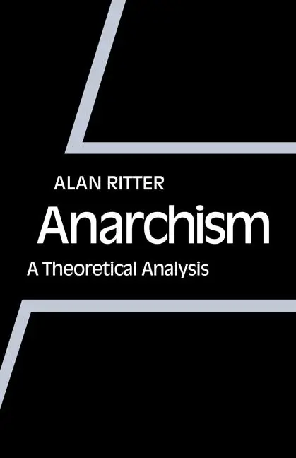 Cover: 9780521135702 | Anarchism | A Theoretical Analysis | Alan Ritter (u. a.) | Taschenbuch