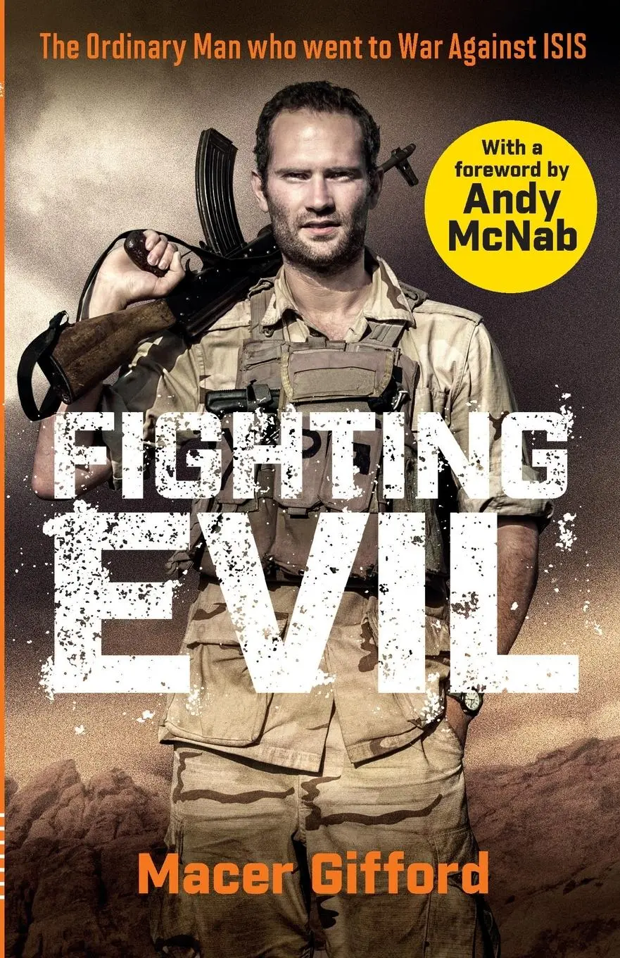 Cover: 9781409195702 | Fighting Evil | The Ordinary Man who went to War Against ISIS | Buch Cover: 9781409195702 | Fighting Evil | The Ordinary Man who went to War Against ISIS | Buch