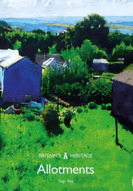 Cover: 9781445665702 | Allotments | Twigs Way | Taschenbuch | Britain's Heritage | Englisch