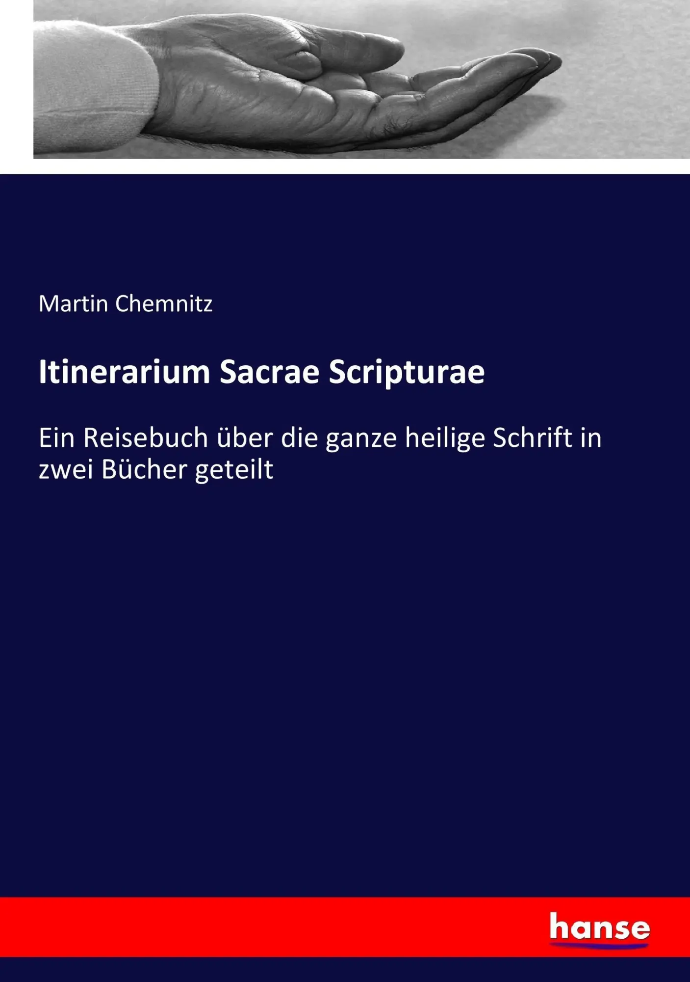 Cover: 9783337175702 | Itinerarium Sacrae Scripturae | Martin Chemnitz | Taschenbuch | 456 S.