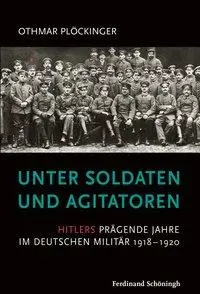 Cover: 9783506775702 | Unter Soldaten und Agitatoren | Othmar Plöckinger | Buch | 377 S.