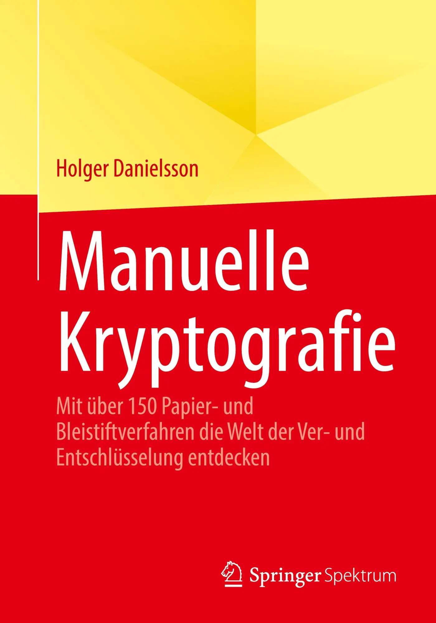 Cover: 9783662725702 | Manuelle Kryptografie | Holger Danielsson | Taschenbuch | xi | Deutsch