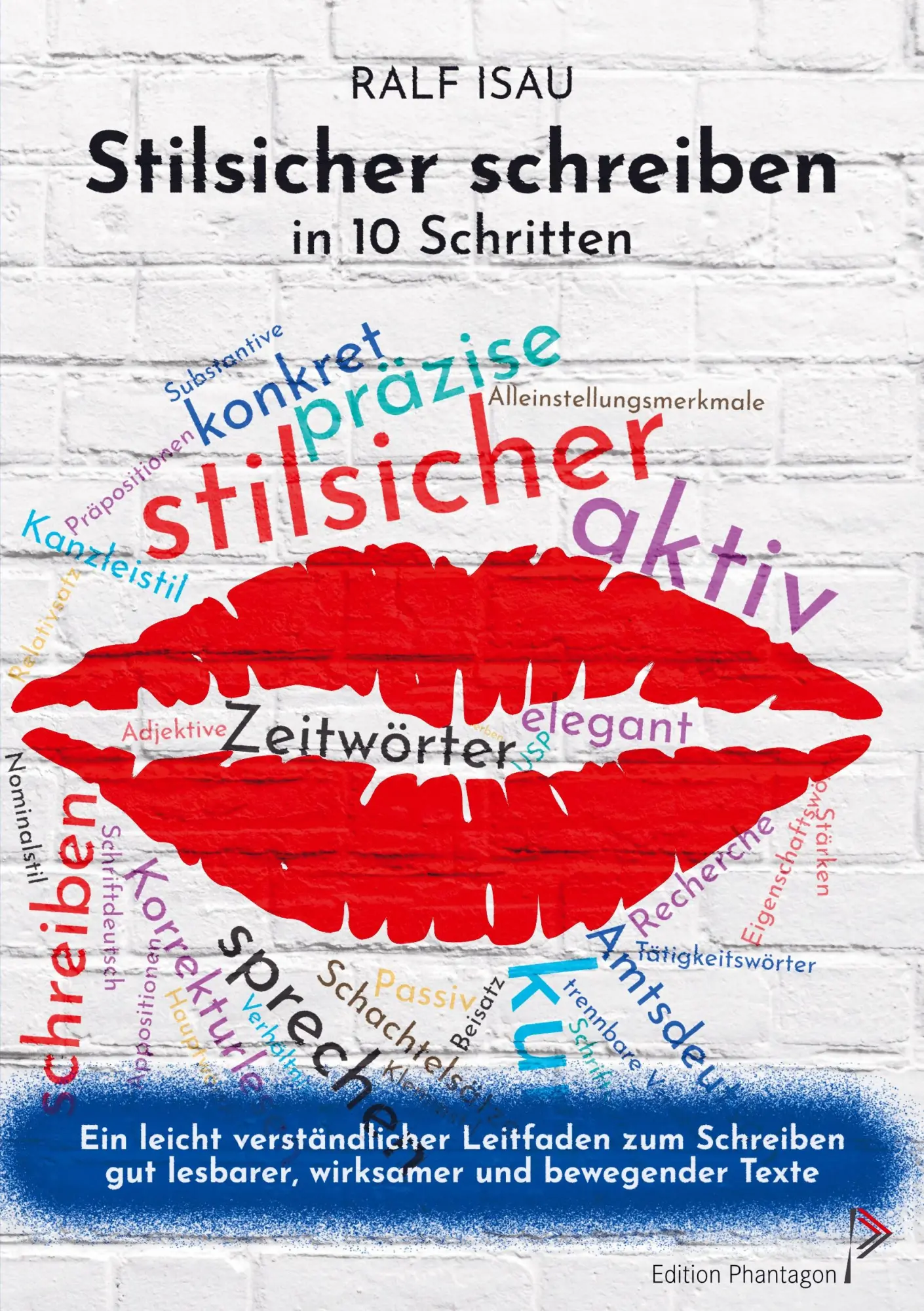 Cover: 9783755715702 | Stilsicher schreiben in 10 Schritten | Ralf Isau | Taschenbuch | 2021
