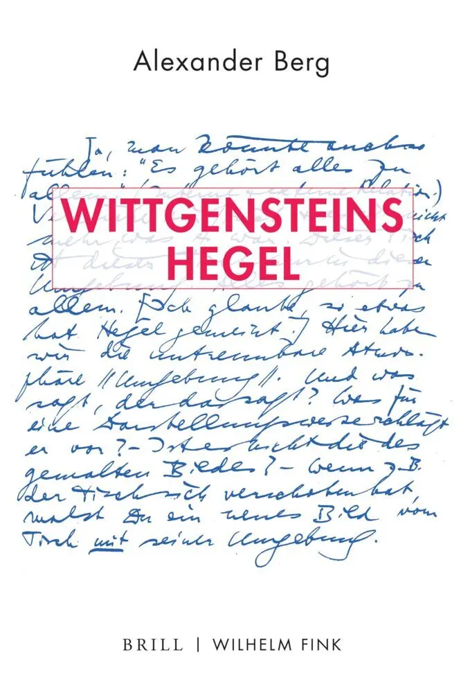 Cover: 9783770565702 | Wittgensteins Hegel | Alexander Berg | Buch | XII | Deutsch | 2020