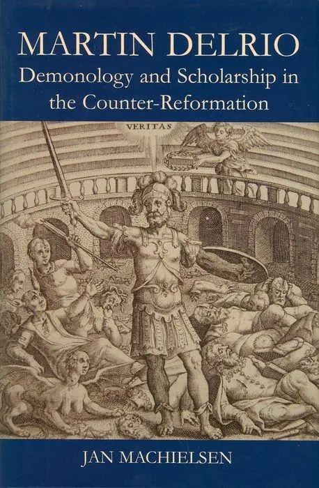 Cover: 9780197265802 | Martin Delrio – Demonology and Scholarship in the Counter–Reformation