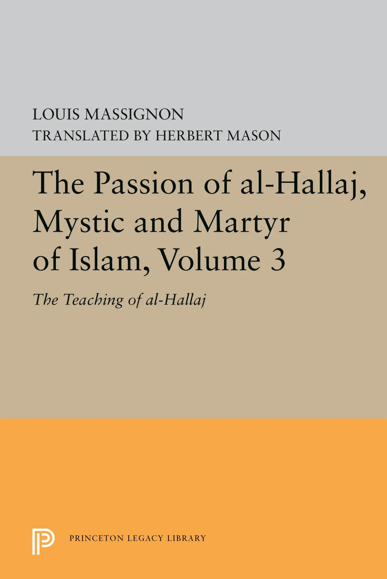 Cover: 9780691655802 | The Passion of Al-Hallaj, Mystic and Martyr of Islam, Volume 3 | Buch