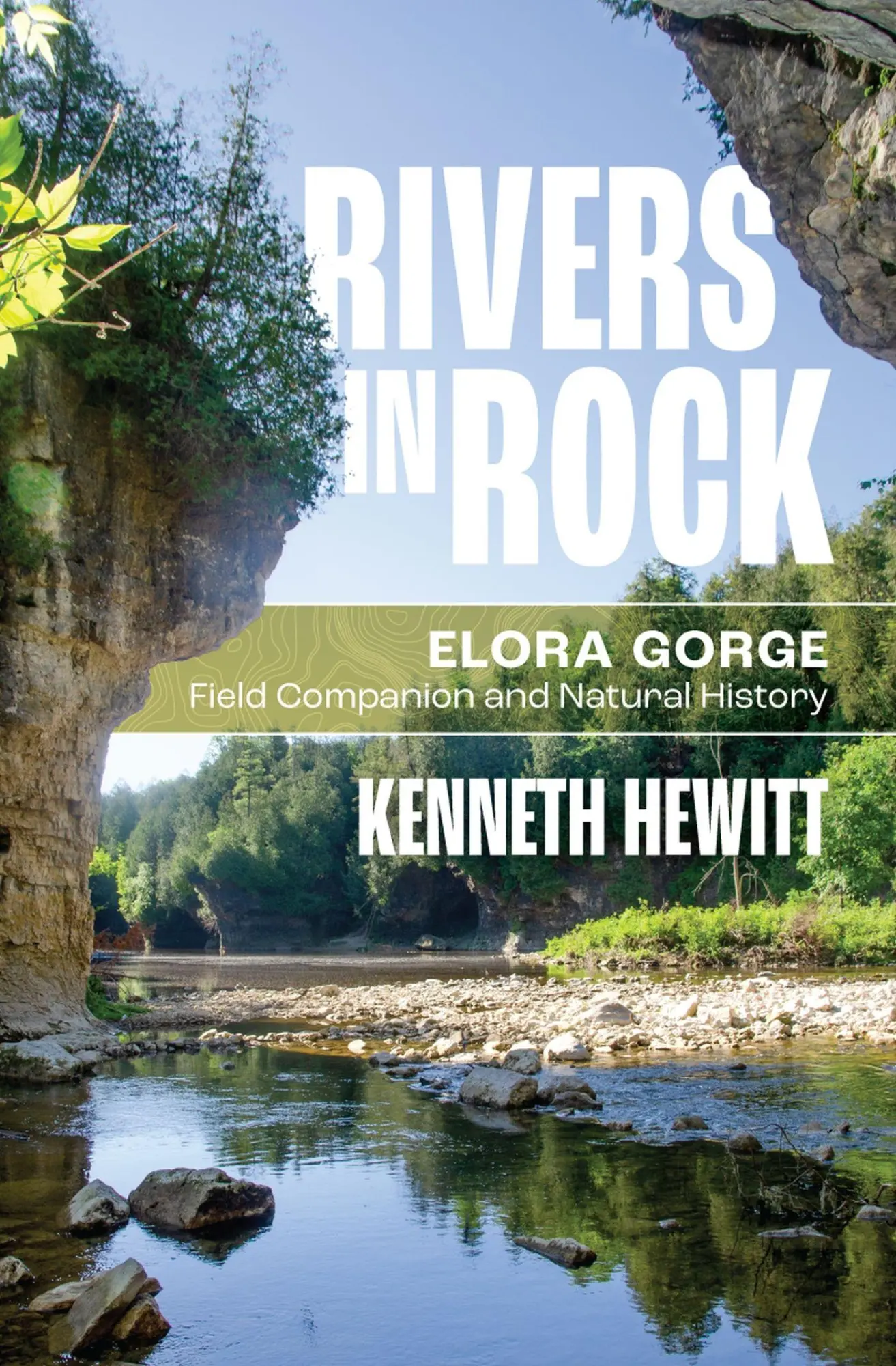 Cover: 9781771125802 | Rivers in Rock | Elora Gorge Field Companion and Natural History