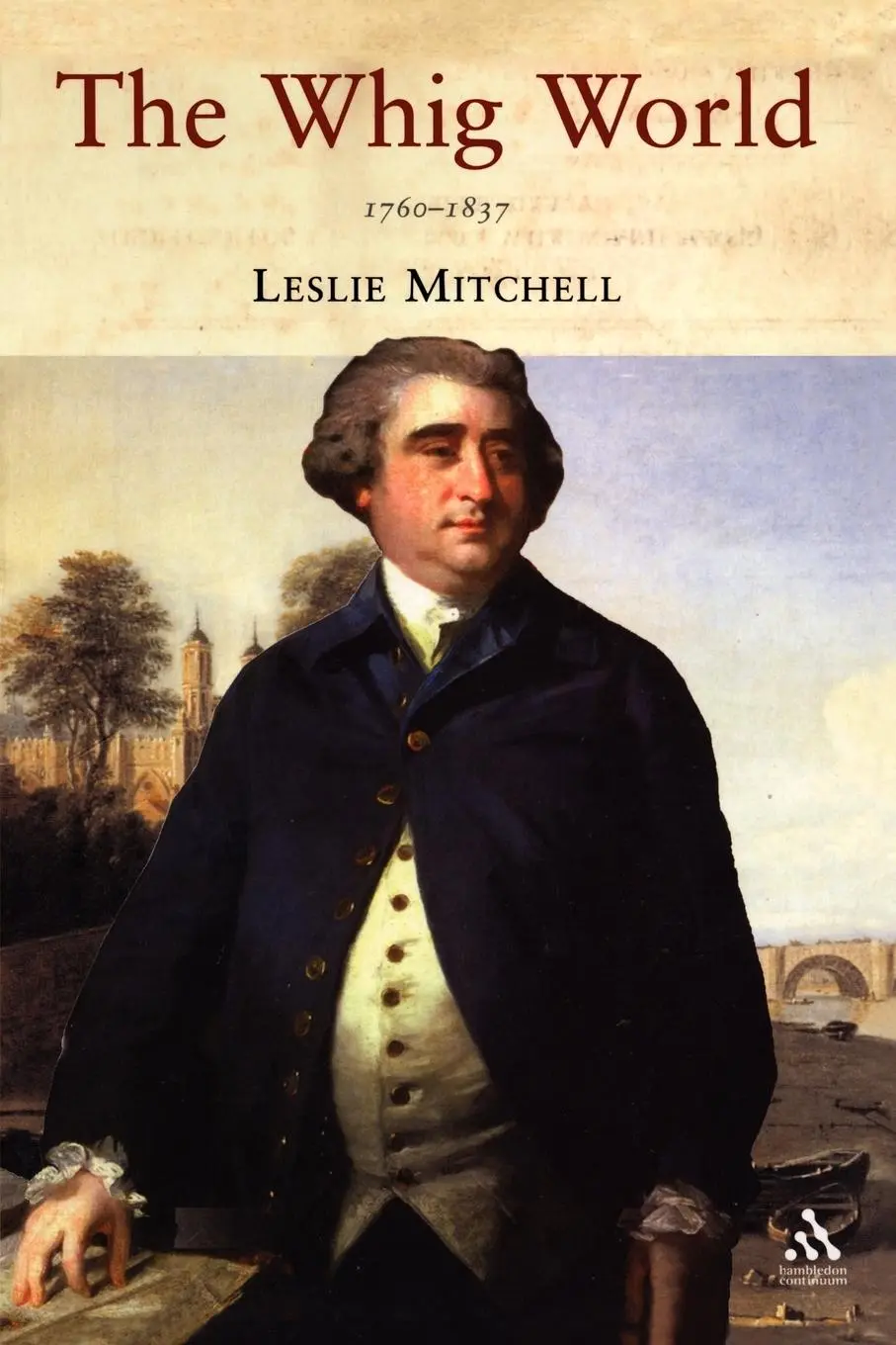 Cover: 9781852855802 | The Whig World | 1760-1837 | Leslie Mitchell | Taschenbuch | Englisch