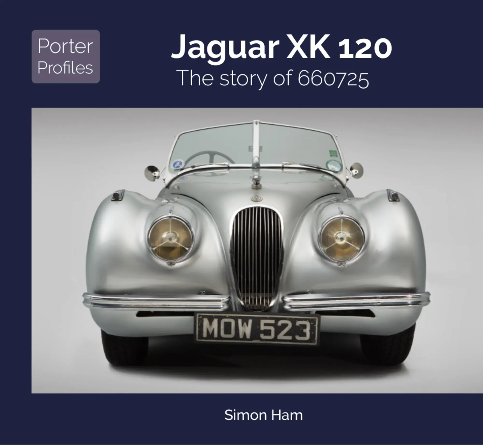 Cover: 9781907085802 | Jaguar XK120 | Simon Ham | Buch | Porter Profiles | Gebunden | 2020