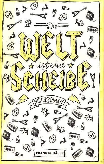 Cover: 9783945715802 | Die Welt ist eine Scheibe | Frank Schäfer | Buch | 180 S. | Deutsch