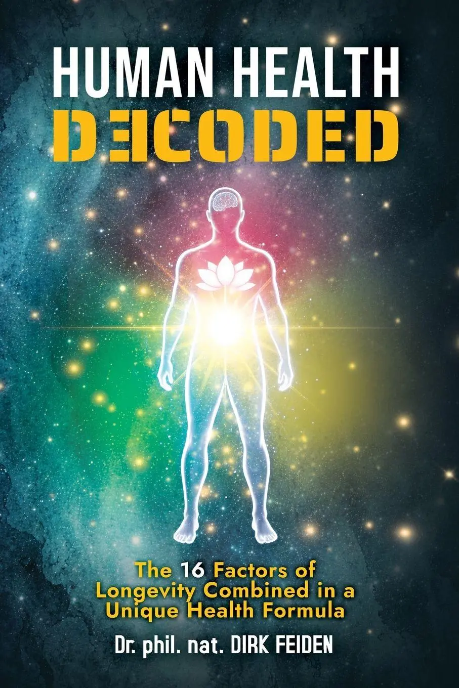 Cover: 9783982895802 | HUMAN HEALTH DECODED | Dirk Feiden | Taschenbuch | Englisch | 2026