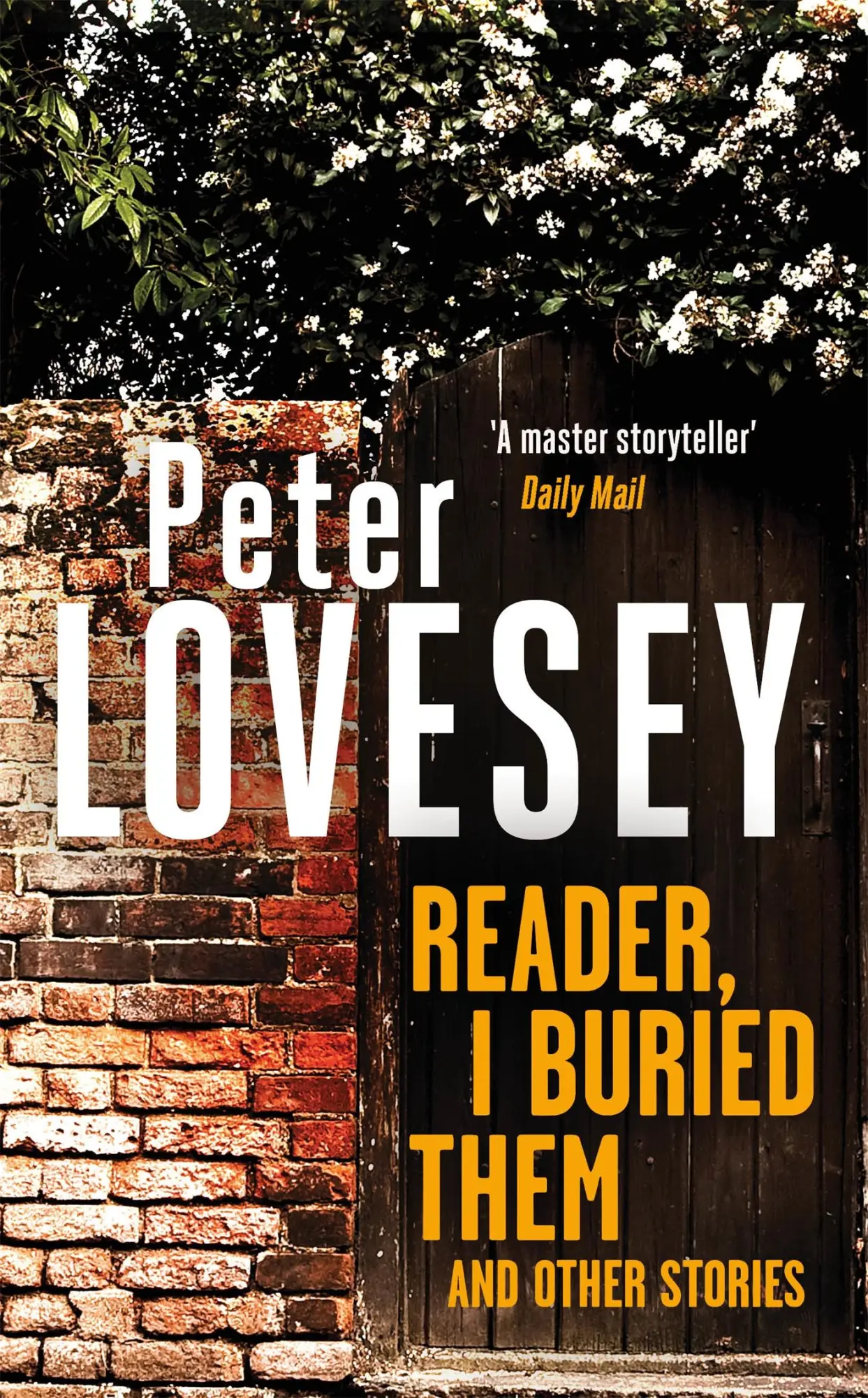 Cover: 9780751585902 | Reader, I Buried Them and Other Stories | Peter Lovesey | Buch | 2022