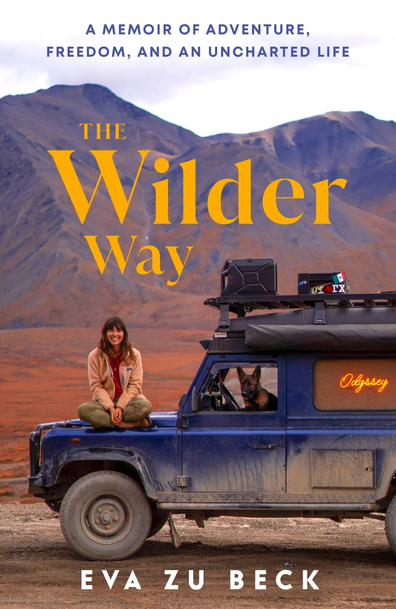 Cover: 9781529965902 | The Wilder Way | A Memoir of Adventure, Freedom, and an Uncharted Life