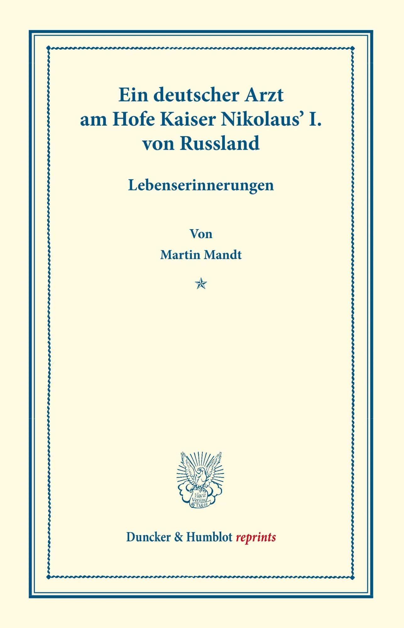 Cover: 9783428165902 | Ein deutscher Arzt am Hofe Kaiser Nikolaus' I. von Russland. | Mandt