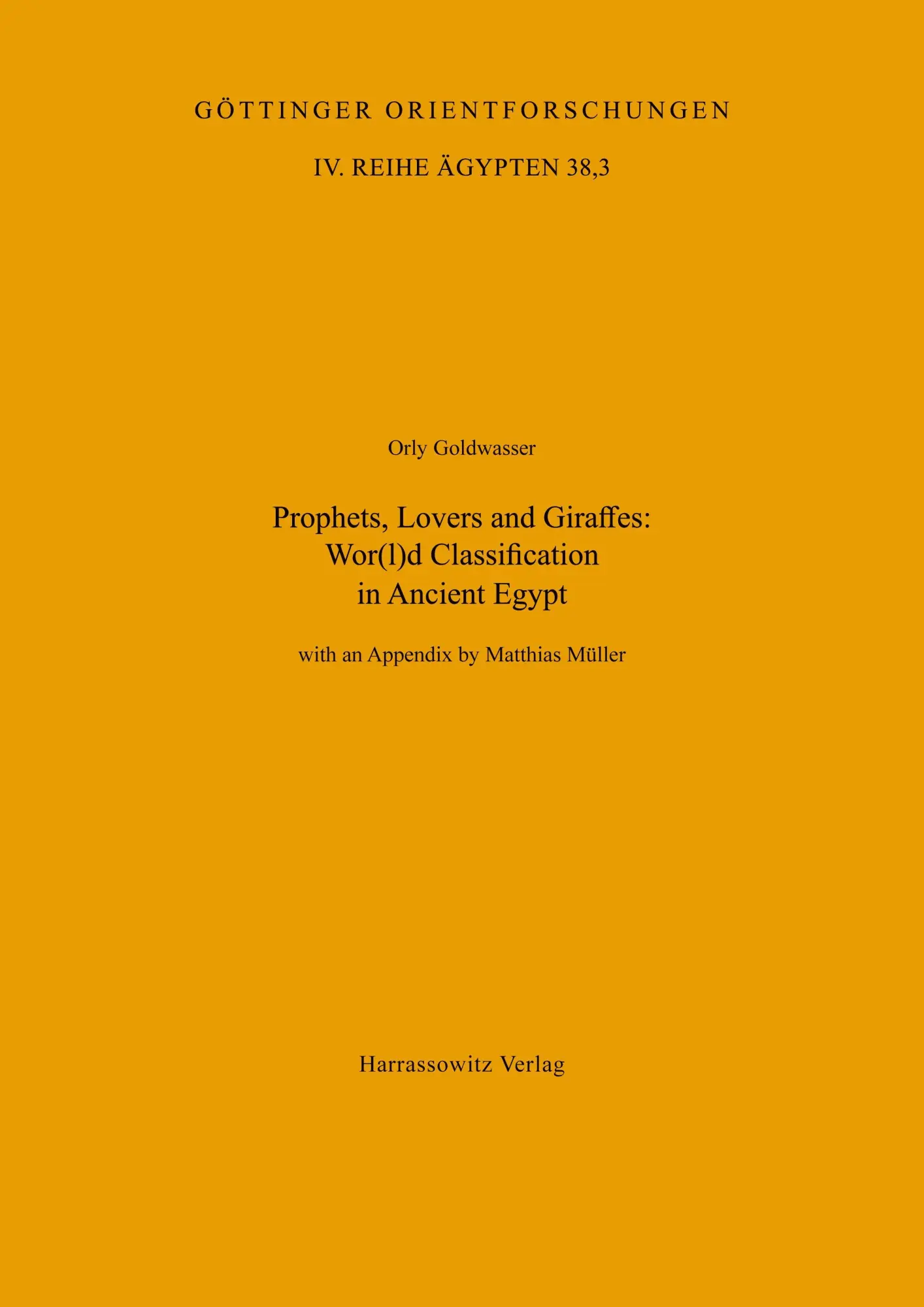 Cover: 9783447045902 | Prophets, Lovers and Giraffes: Wor(l)d Classification in Ancient Egypt