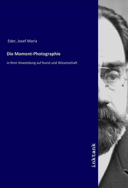 Cover: 9783750125902 | Die Moment-Photographie | Josef M. Eder | Taschenbuch | Deutsch