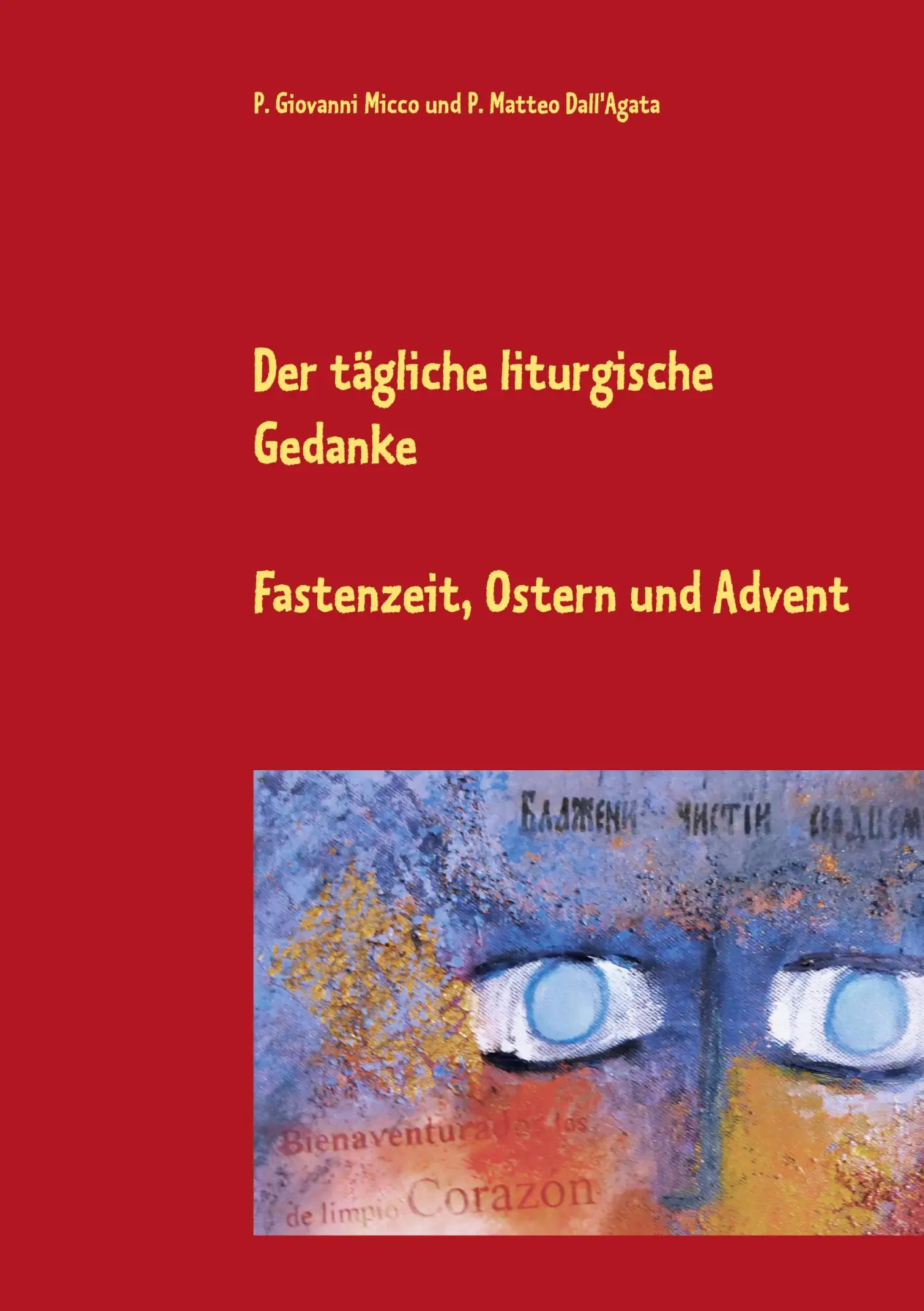Cover: 9783753405902 | Der tägliche liturgische Gedanke | Fastenzeit, Ostern und Advent