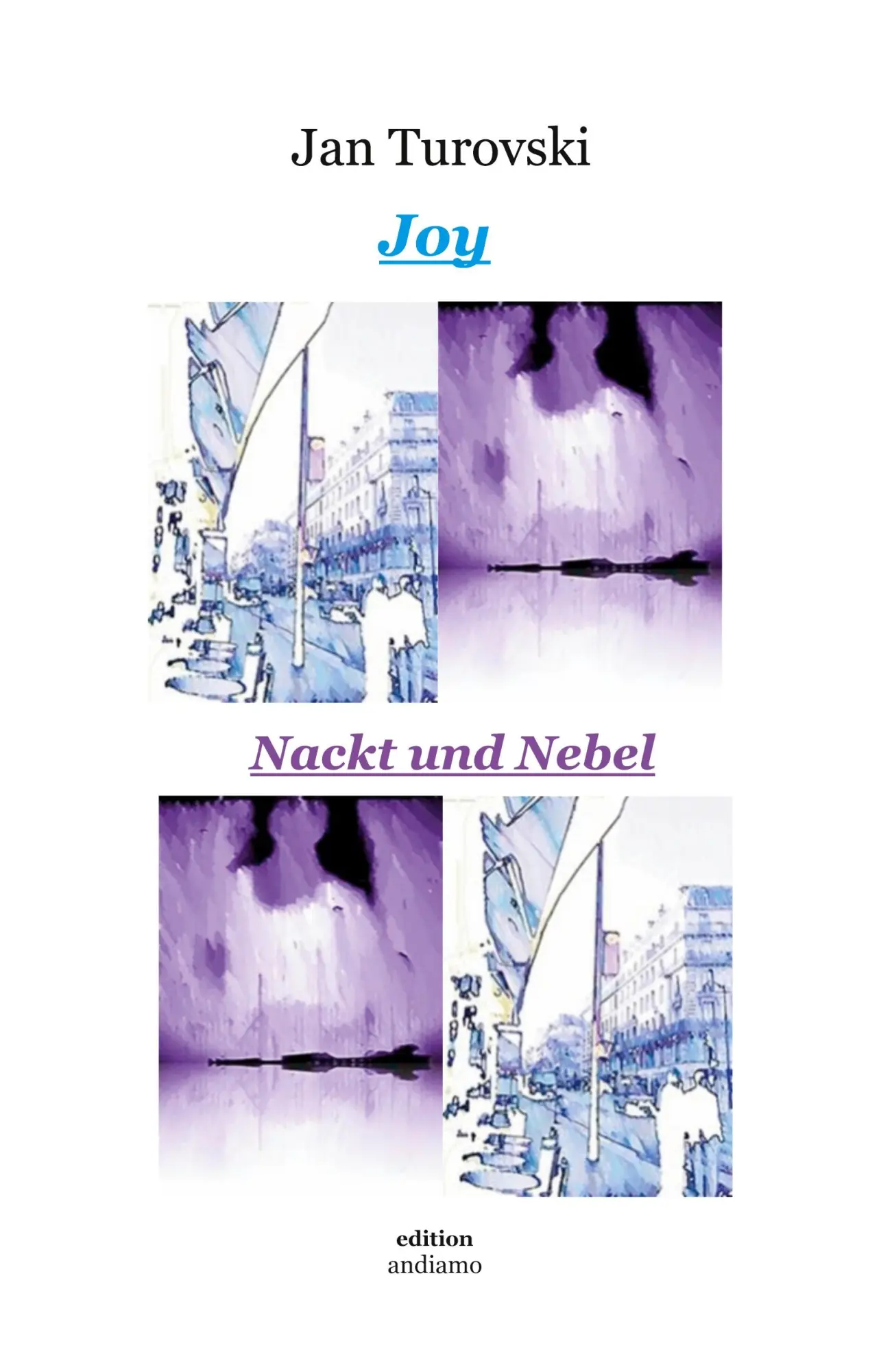 Cover: 9783758385902 | Joy und Nackt und Nebel | Zwei Kurzromane | Jan Turovski | Taschenbuch