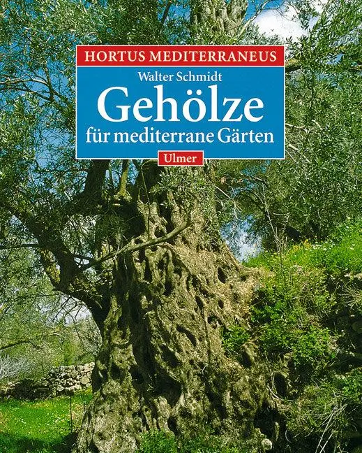 Cover: 9783800165902 | Gehölze für mediterrane Gärten | Walter Schmidt | Taschenbuch | 672 S.