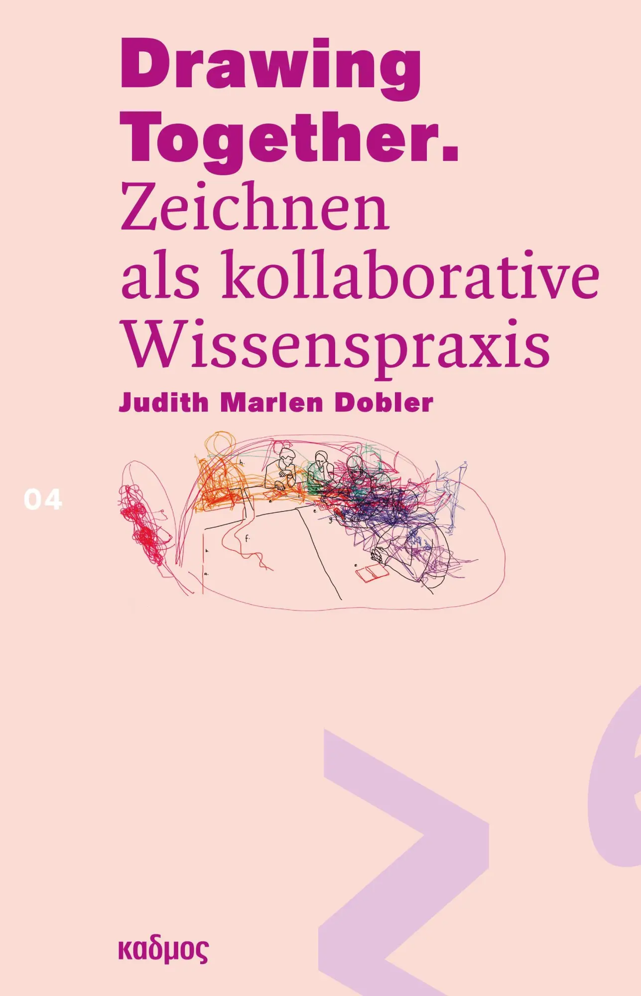 Cover: 9783865995902 | Drawing Together | Zeichnen als kollaborative Wissenspraxis | Dobler