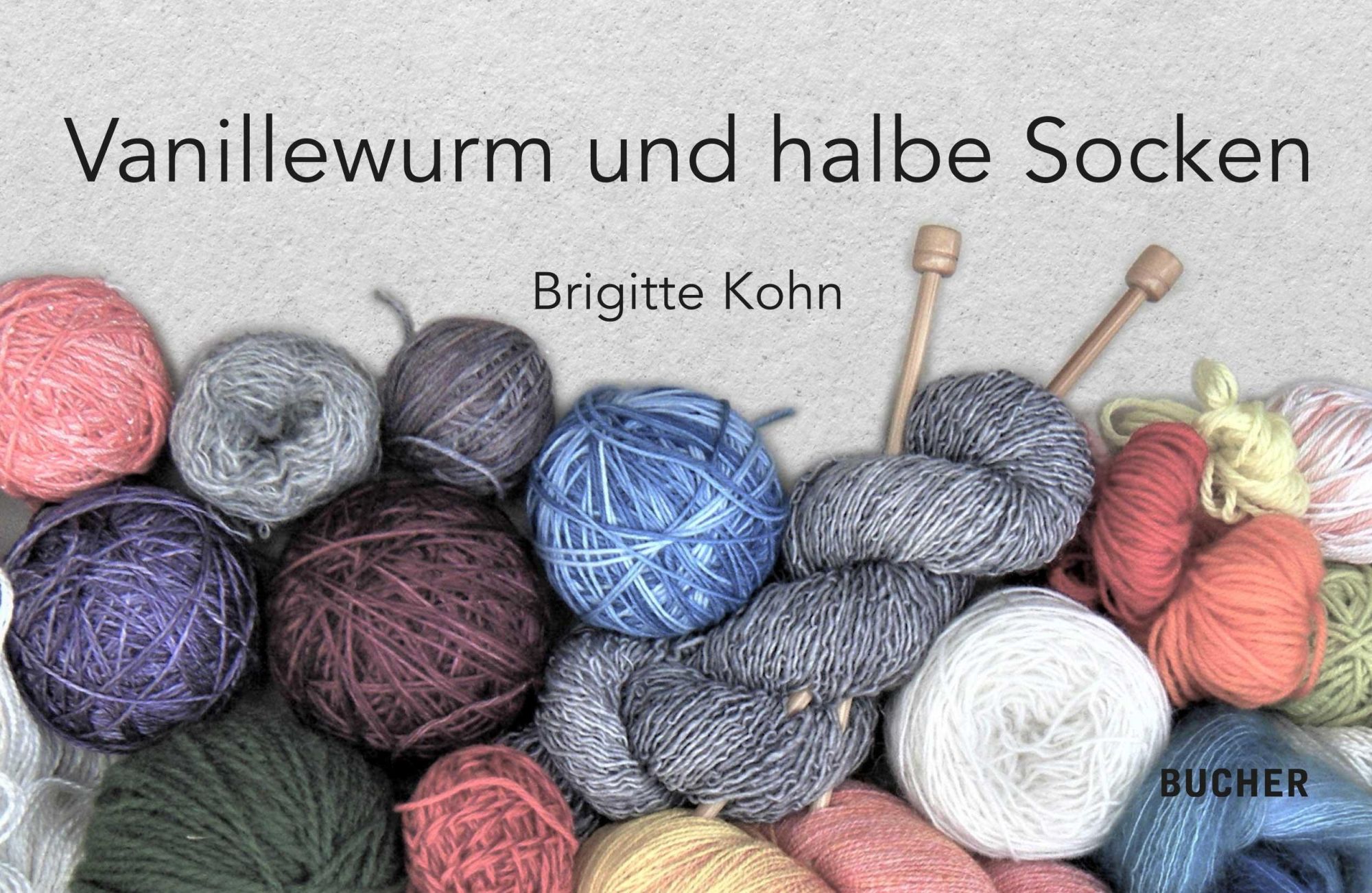Cover: 9783990185902 | Vanillewurm und halbe Socken | Brigitte Kohn | Taschenbuch | 180 S.