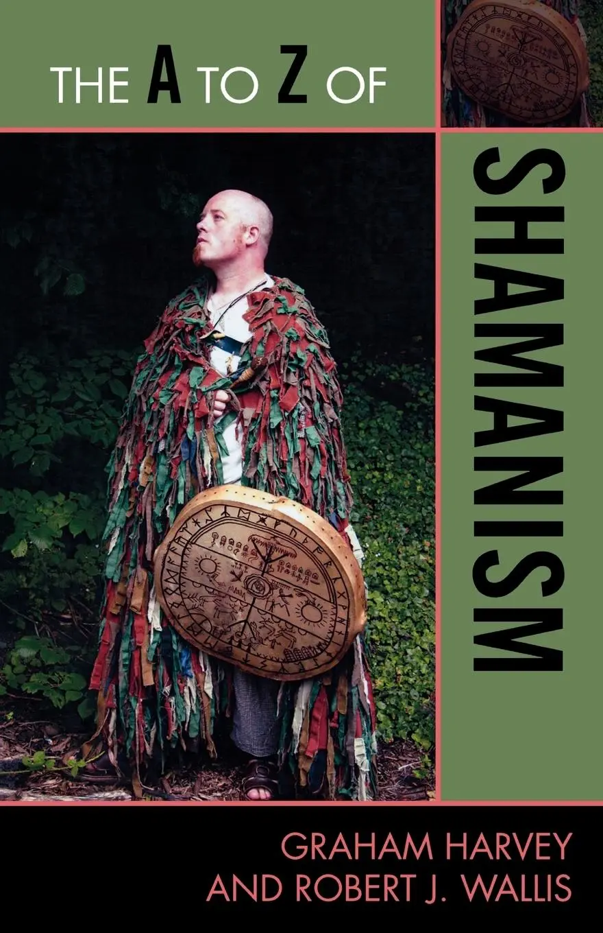 Cover: 9780810876002 | The A to Z of Shamanism | Graham Harvey (u. a.) | Taschenbuch | 2010