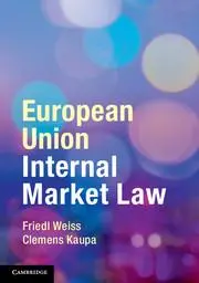 Cover: 9781107636002 | European Union Internal Market Law | Weiss (u. a.) | Taschenbuch