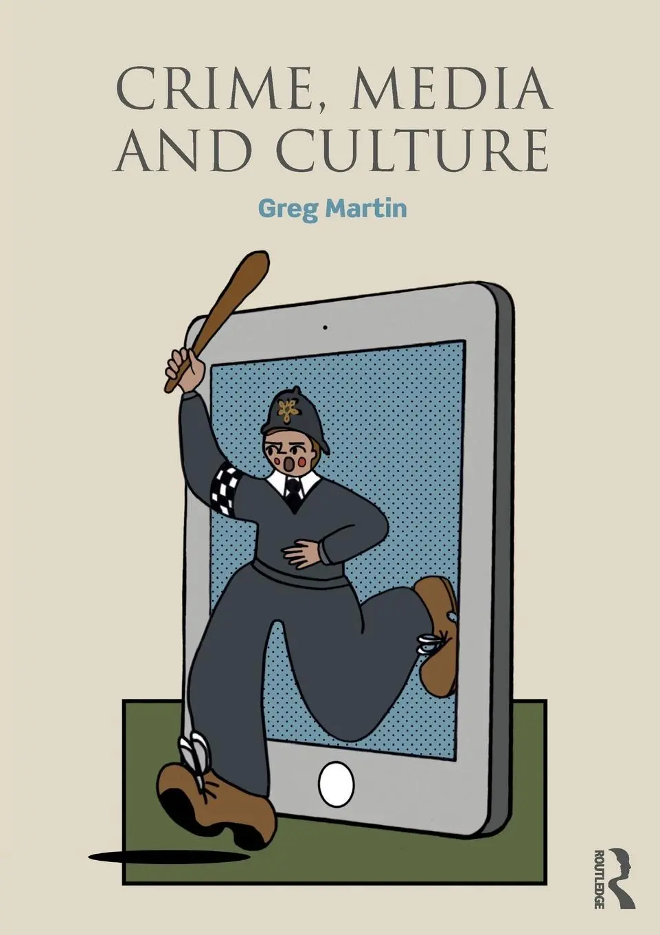 Cover: 9781138946002 | Crime, Media and Culture | Greg Martin | Taschenbuch | Englisch | 2018