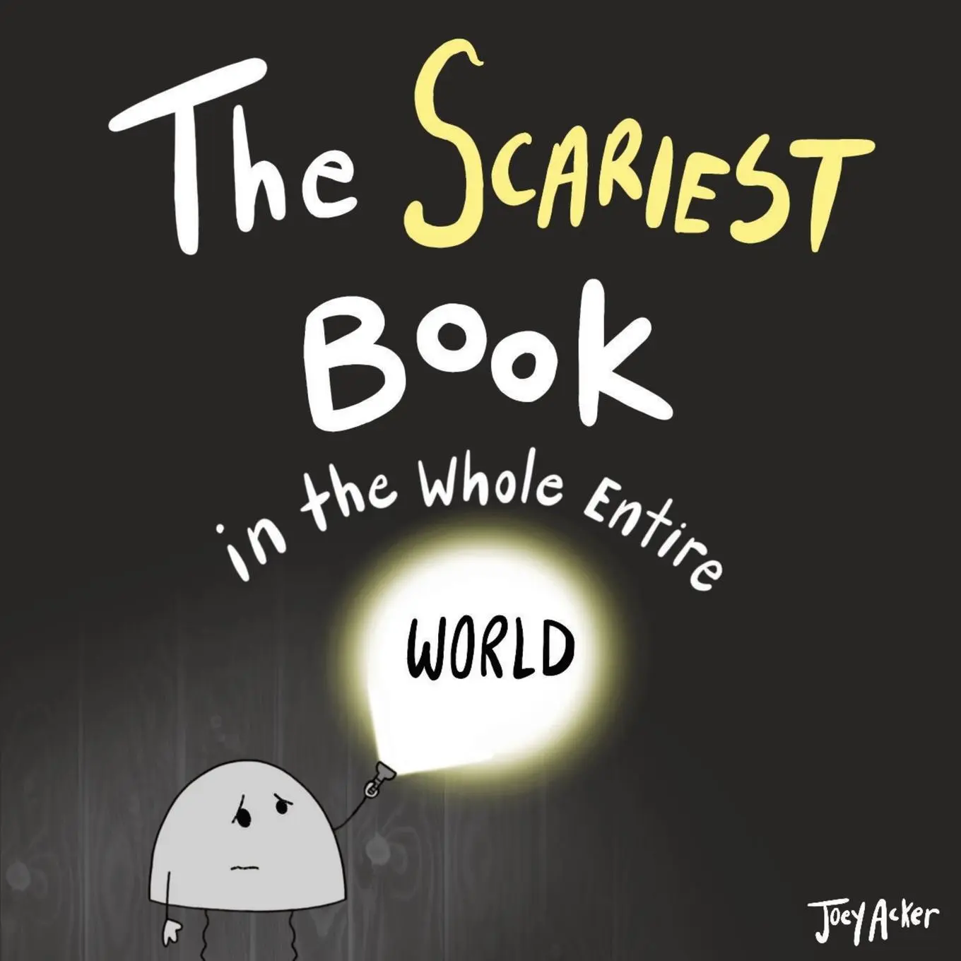 Cover: 9781951046002 | The Scariest Book in the Whole Entire World | Joey Acker | Taschenbuch