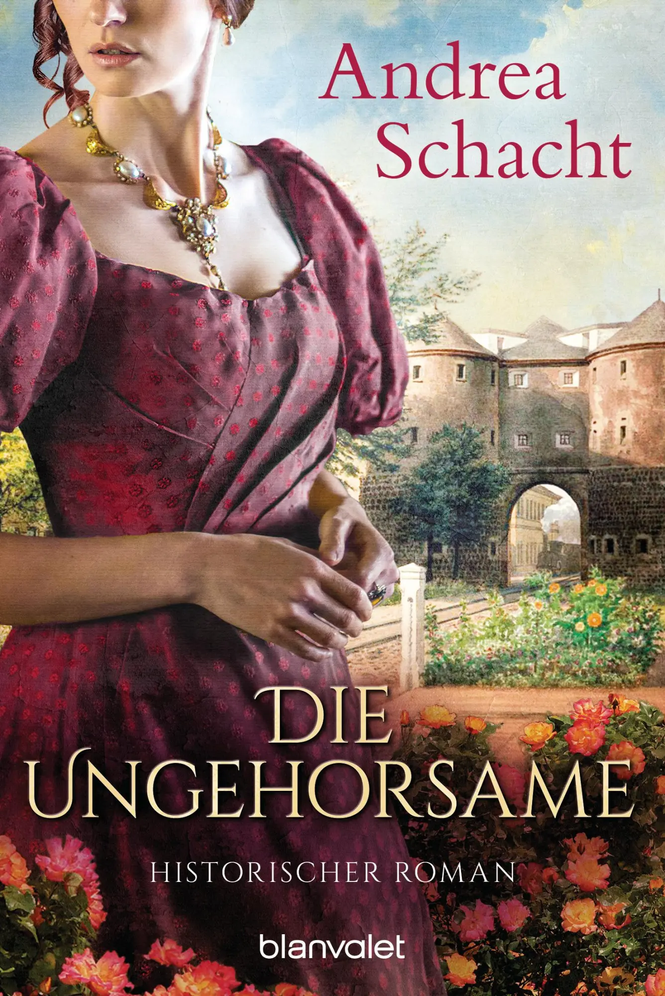 Cover: 9783734106002 | Die Ungehorsame | Andrea Schacht | Taschenbuch | 448 S. | Deutsch